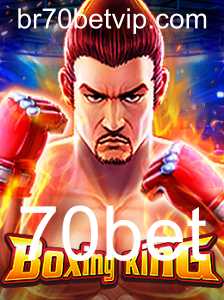 BoxingKing: Um Mergulho no Mundo do Jogo com 70bet